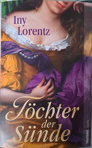 gebrauchtes Buch – Iny Lorentz – Töchter der Sünde - Roman