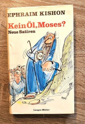 gebrauchtes Buch – Ephraim Kishon – Kein Öl, Moses? Neue Satiren