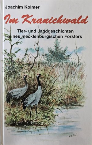 gebrauchtes Buch – Joachim Kolmer – Im Kranichwald