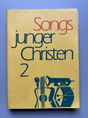 gebrauchtes Buch – Bernd Schlottoff – Songs junger Christen 2