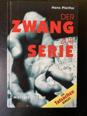 gebrauchtes Buch – Hans Pfeiffer – Der Zwang zur Serie