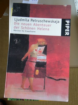 gebrauchtes Buch – Ljudmila Petruschewskaja – Die neuen Abenteuer der Schönen Helena