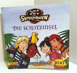 Die Superpiraten. Die Schatzinsel. Pixi-Buch Nr. 1686. Serie 187. Minibuch