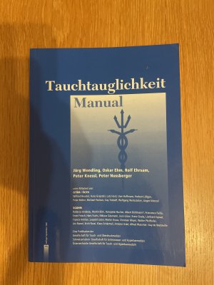 Tauchtauglichkeit Manual - Richtlinien für die Untersuchung von Sporttauchern der GTÜM (Deutschland), SGUHM (Schweiz) und ÖGTH (Österreich)