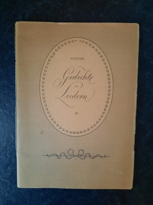 antiquarisches Buch – Johann Wolfgang Goethe – Gedichte in Liedern seiner Zeitgenossen und im Volkslied