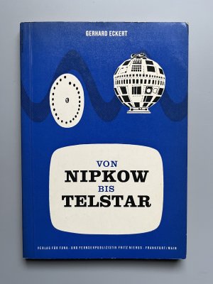 Von Nipkow bis Telstar - 80 Jahre Fernsehen in Daten und Zahlen