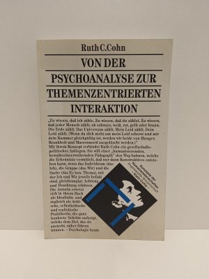 gebrauchtes Buch – Cohn, Ruth C – Von der Psychoanalyse zur themenzentrierten Interaktion - von d. Behandlung einzelner zu e. Pädagogik für alle