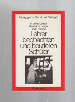 gebrauchtes Buch – Langer, Andreas; Langer – Lehrer beobachten und beurteilen Schüler