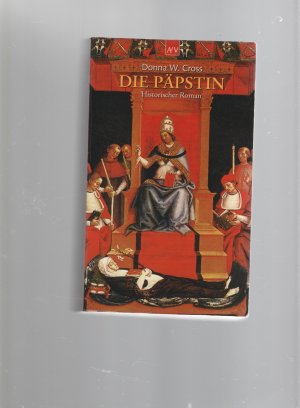 gebrauchtes Buch – Cross, Donna W – Die Päpstin