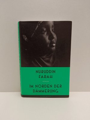 gebrauchtes Buch – Nuruddin Farah – Im Norden der Dämmerung