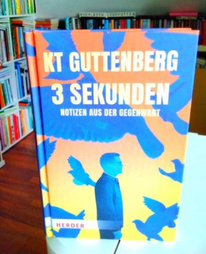 gebrauchtes Buch – zu Guttenberg – 3 Sekunden - Notizen aus der Gegenwart