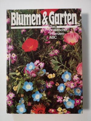 Blumen & Garten: Das praktische Pflanzen-ABC   ---   Band 8, Te - Zy