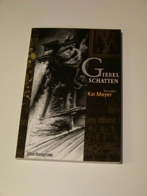 Kai Meyer Giebelschatten +++ limitiert und signiert Edition Metzengerstein