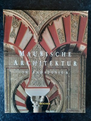 gebrauchtes Buch – Marianne Barrucand – Maurische Architektur in Andalusien