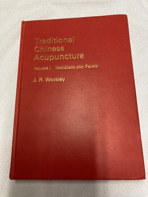 gebrauchtes Buch – J.R. Worsley – Traditional Chinese Acupuncture, Volume 1, Meridians and Points