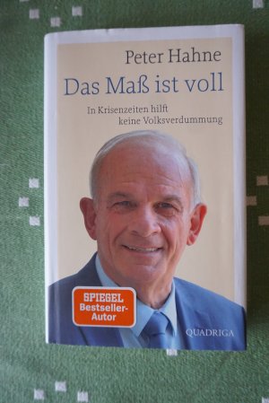 gebrauchtes Buch – Peter Hahne – Das Maß ist voll - In Krisenzeiten hilft keine Volksverdummung