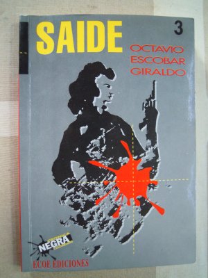 gebrauchtes Buch – Octavio Escobar Giraldo – Saide Serie: Cronica negra colombiana