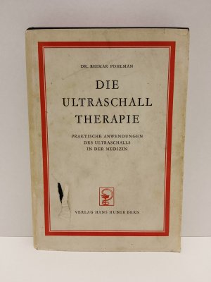 antiquarisches Buch – Dr. Reimar Pohlman – Die Ultraschalltherapie