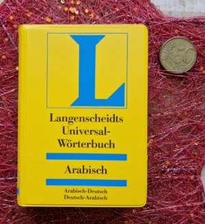 gebrauchtes Buch – Langenscheidt Universal-Wörterbücher – Langenscheidts Universal-Wörterbuch Arabisch - Deutsch / Deutsch – Arabisch.