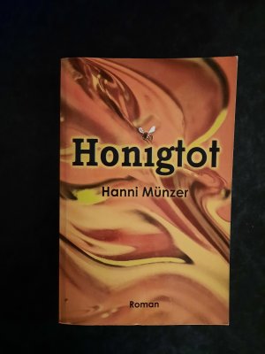 gebrauchtes Buch – Hanni Münzer – Honigtot - Roman