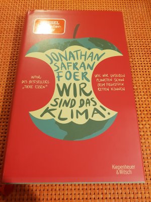 Wir sind das Klima! - Wie wir unseren Planeten schon beim Frühstück retten können