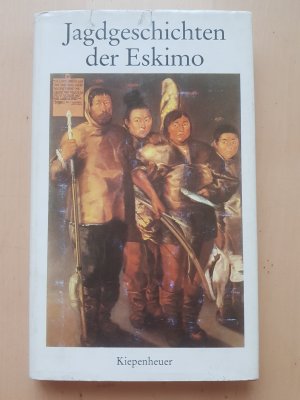 gebrauchtes Buch – Renate Schreiner  – Jagdgeschichten der Eskimo