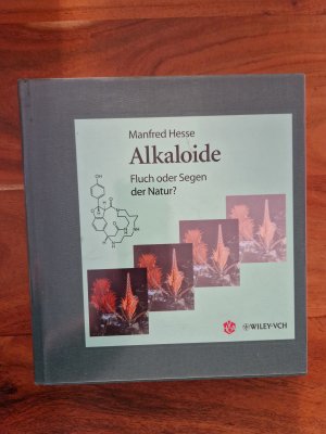 Alkaloide - Fluch oder Segen der Natur?