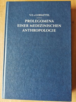 Prolegomena einer medizinischen Anthropologie