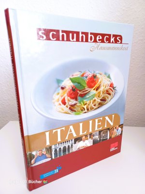 gebrauchtes Buch – Alfons Schuhbeck – Schuhbecks Hausmannskost Italien