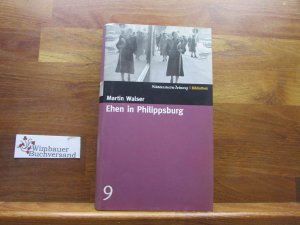 gebrauchtes Buch – Martin Walser – Ehen in Philippsburg. Süddeutsche Zeitung - Bibliothek ; [9]