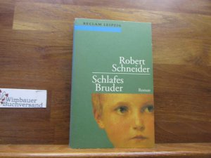 gebrauchtes Buch – Robert Schneider – Schlafes Bruder