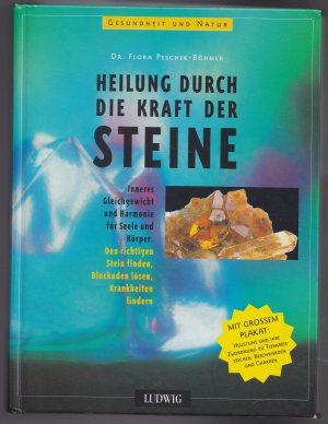 gebrauchtes Buch – Flora Peschek-Böhmer – Heilung durch die Kraft der Steine