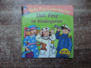 gebrauchtes Buch – Simone Nettingsmeier, Rolf Zuckowski – Das Fest im Kindergarten. Pixi-Serie 176, Nr. 1582