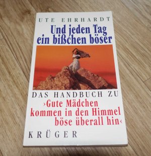 gebrauchtes Buch – Ute Ehrhardt – Und jeden Tag ein bisschen böser