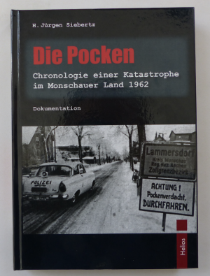 gebrauchtes Buch – H. Jürgen Siebertz – DIE POCKEN - Chronologie einer Katastrophe im Monschauer Land 1962