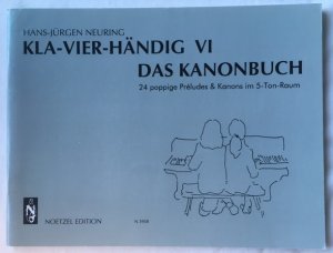 Kla-vier-händig Band VI (6).Das Kanonbuch. Noetzel Edition N 3958 (ohne Musik-Cassette)