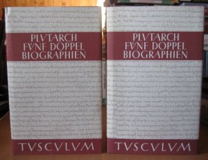 Fünf Doppelbiographien I + II. 2 Bände. Griechisch und deutsch. Übers. v. Konrat Ziegler u. Walter Wuhrmann. Ausgew. v. Manfred Fuhrmann. M. e. Einf. […]