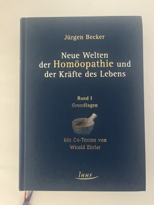 Neue Welten der Homöopathie un der Kräfte des Lebens