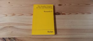 gebrauchtes Buch – Schmitt, Hans J – Die deutsche Literatur. Ein Abriss in Text und Darstellung: Romantik II (Reclams Universal-Bibliothek)