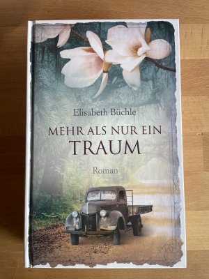 gebrauchtes Buch – Elisabeth Büchle – Mehr als nur ein Traum
