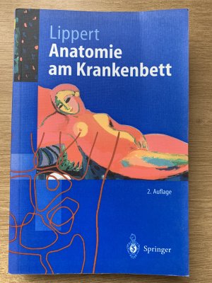 gebrauchtes Buch – Herbert Lippert – Anatomie am Krankenbett - Körperliche Untersuchung und kleine Eingriffe