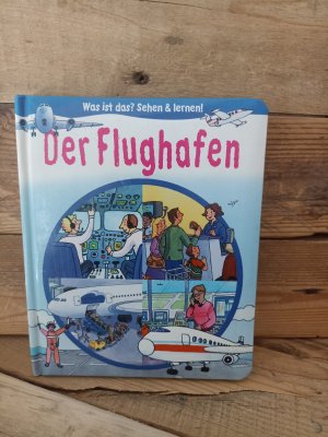 Was ist das? Sehen & lernen! Der Flughafen