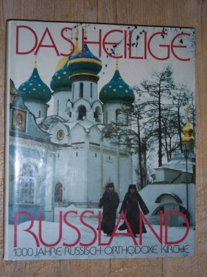 Das heilige Russland - 1000 Jahre Russisch-Orthodoxe Kirche