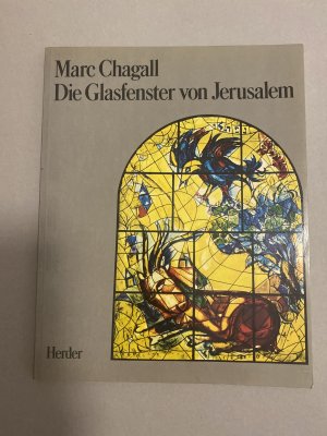 gebrauchtes Buch – Marc Chagall – Die Glasfenster von Jerusalem