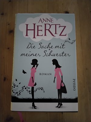 gebrauchtes Buch – Anne Hertz – Die Sache mit meiner Schwester