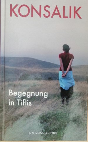 gebrauchtes Buch – Heinz G. Konsalik – Begegnung in Tiflis - Roman