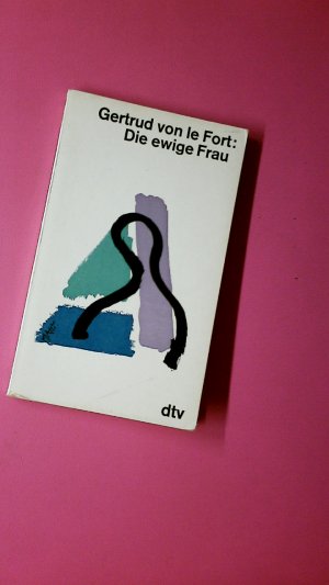 DIE EWIGE FRAU.