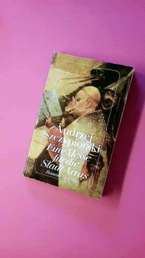 gebrauchtes Buch – Andrzej Szczypiorski – EINE MESSE FÜR DIE STADT ARRAS. Roman