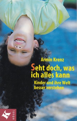 gebrauchtes Buch – Armin Krenz – Seht doch, was ich alles kann!