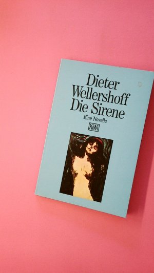 gebrauchtes Buch – Dieter Wellershoff – DIE SIRENE. eine Novelle